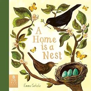 A HOME IS A NEST | 9781800786103 | CARLIDLE, EMMA