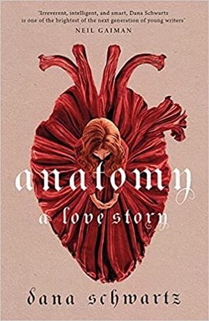 ANATOMY A LOVE STORY | 9780349433356 | SCHWART, DANA