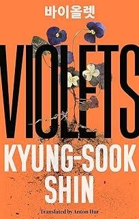 VIOLETS | 9781474623568 | SHIN, KYUNG-SOOK