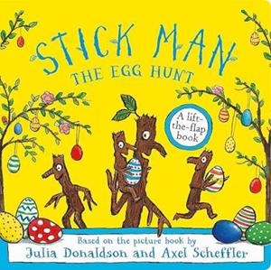 STICK MAN - THE EGG HUNT | 9780702341625 | DONALDSON, JULIA