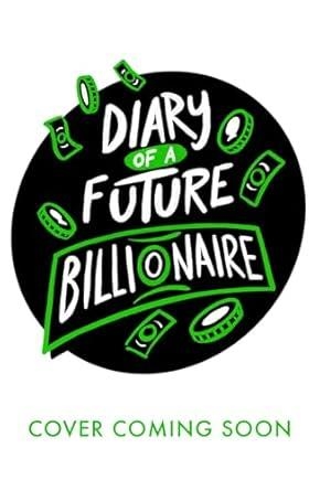DIARY OF A FUTURE BILLIONAIRE | 9780702333200 | BUTCHARD, PAMELA
