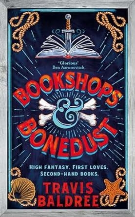 BOOKSHOPS & BONEDUST | 9781035007370 | BALDREE, TRAVIS