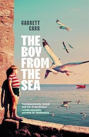 BOY FROM THE SEA, THE | 9781035044559 | CARR, GARRETT