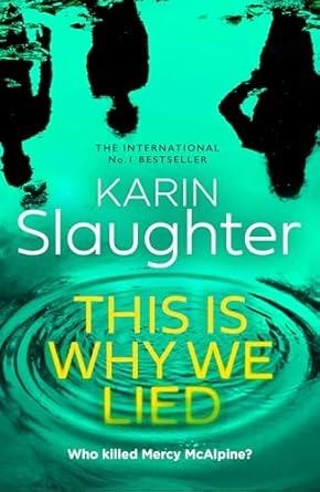 THIS IS WHY WE LIED | 9780008625863 | SLAUGHTER, KARIN