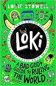 LOKI 01. BAD GOD'S GUIDE TO RULING THE WORLD | 9781529501230 | STOWELL, LOUIE