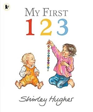 MY FIRST 1 2 3 | 9781529526400 | HUGS, SHIRLEY