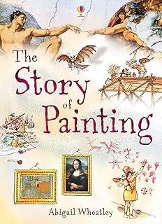STORY OF PAINTING, THE | 9781409566311 | WHEATLEY, ABIGAIL