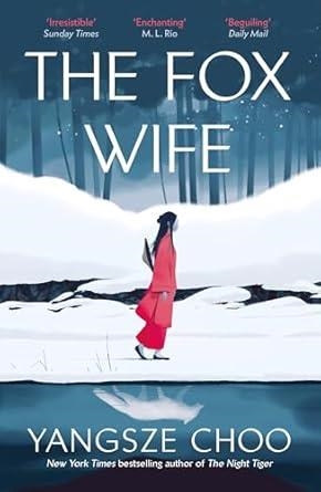 FOX WIFE, THE | 9781529429770 | CHOO, YANGSZE