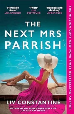 NEXT MRS PARRISH, THE | 9781529440102 | CONSTANTINE, LIV