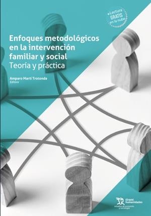 ENFOQUES METODOLÓGICOS EN LA INTERVENCIÓN FAMILIAR Y SOCIAL : TEORÍA Y PRÁCTICA | 9788410815308 | MARTÍ TROTONDA, AMPARO / LLINARES, LUCIA INMACULADA / PÉREZ COSÍN, JOSÉ VICENTE