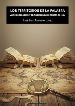 TERRITORIOS DE LA PALABRA, LOS | 9788412811155 | ABRAHAM LÓPEZ, JOSE LUIS
