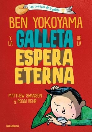 CRÓNICAS DE LA GALLETA 02, LAS. BEN YOKOYAMA Y LA GALLETA DE LA ESPERA ETERNA | 9788424676407 | SWANSON, MATTHEW