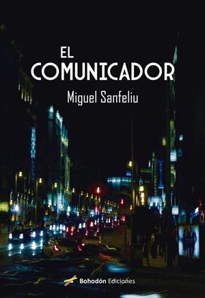 COMUNICADOR, EL | 9791387719227 | SANFELIU, MIGUEL