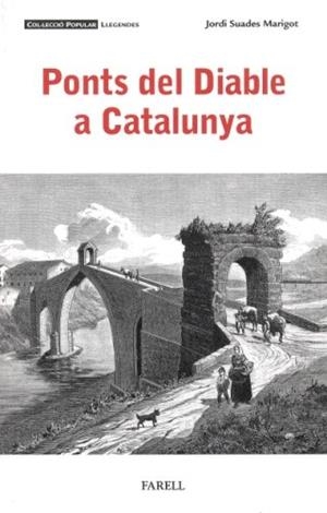 PONTS DEL DIABLE A CATALUNYA | 9788410211094 | SUADES MARIGOT, JORDI