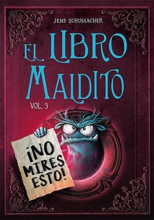 LIBRO MALDITO, EL. VOL.III | 9788491458586 | SCHUMACHER, JENS