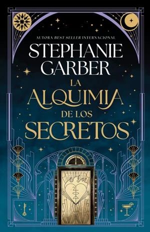 ALQUIMIA DE LOS SECRETOS, LA (ED. COLECCIONISTA) | 9791387595296 | GARBER, STEPHANIE
