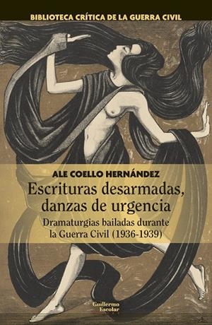 ESCRITURAS DESARMADAS, DANZAS DE URGENCIA | 9788418093661 | COELLO HERNÁNDEZ, ALE