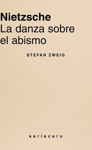 NIETZSCHE. LA DANZA SOBRE EL ABISMO | 9791399083705 | ZWEIG, STEFAN
