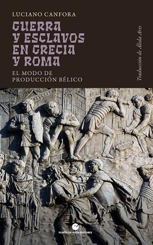 GUERRA Y ESCLAVOS EN GRECIA Y ROMA | 9791387624118 | CANFORA, LUCIANO