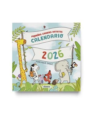 CALENDARIO 2026 PEQUEÑOS GRANDES ARTISTAS DE PARED | 9786316693303 | SANZ, MARIANA