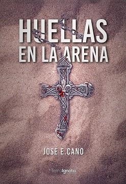 HUELLAS EN LA ARENA | 9788412922318 | CANO, JOSE E.