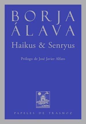 HAIKUS & SENRYUS | 9788487055461 | ÁLAVA, BORJA