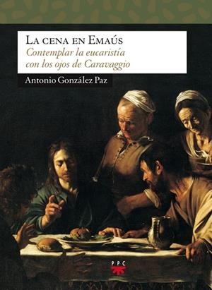 CENA EN EMAUS | 9788428817424 | GONZALEZ PAZ, ANTONIO