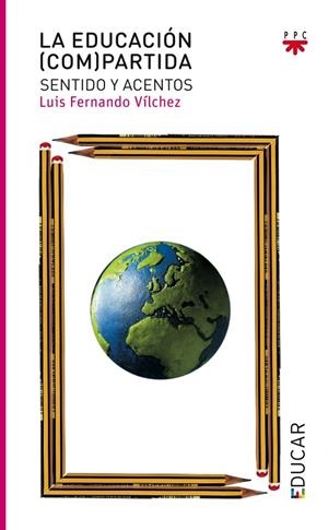 EDUCACIÓN COMPARTIDA | 9788428825825 | VÍLCHEZ MARTÍN, LUIS FERNANDO