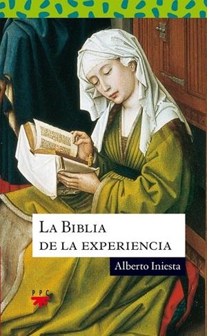 BIBLIA DE LA EXPERIENCIA, LA | 9788428819060 | INIESTA, ALBERTO
