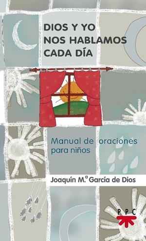 DIOS Y YO NOS HABLAMOS CADA DÍA | 9788428817059 | GARCÍA DE DIOS, JOAQUÍN MARÍA