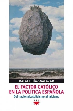 FACTOR CATÓLICO EN LA POLÍTICA ESPAÑOLA, EL | 9788428816304 | DÍAZ-SALAZAR, RAFAEL