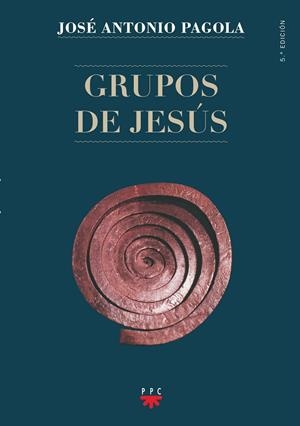 GRUPOS DE JESÚS | 9788428827577 | PAGOLA, JOSÉ ANTONIO