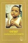 ORAR. ENSEÑANZAS DEL EVANGELIO | 9788472392861 | HELEWA, J.