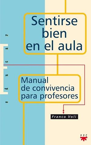 SENTIRSE BIEN EN EL AULA | 9788428818469 | VOLI, FRANCO