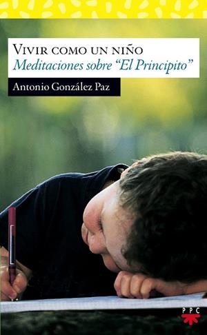 VIVIR COMO UN NIÑO | 9788428819350 | GONZÁLEZ PAZ, ANTONIO