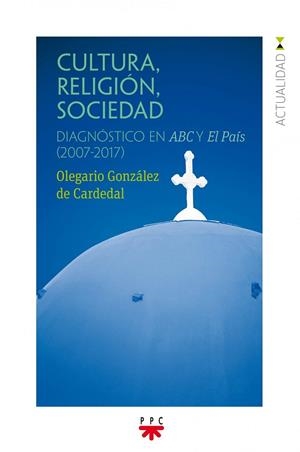 CULTURA, RELIGIÓN, SOCIEDAD | 9788428832700 | GONZÁLEZ DE CARDEDAL, OLEGARIO