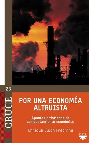 POR UNA ECONOMÍA ALTRUISTA | 9788428822183 | LLUCH FRECHINA, ENRIQUE