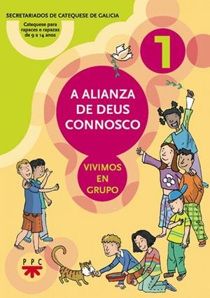 A ALIANZA DE DEUS CONNOSCO : VIVIMOS EN GRUPO | 9788428819237 | SECRETARIADOS DE CATEQUESIS DE GALICIA
