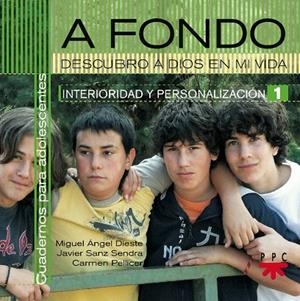 A FONDO : DESCRUBRO A DIOS EN MI VIDA | 9788428817844 | DIESTE, MIGUEL ÁNGEL / SANZ SENDRA, JAVIER / PELLICER IBORRA, CARMEN