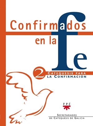 CONFIRMADOS EN LA FE: CATEQUESIS PARA LA CONFIRMACIÓN 2 | 9788428813488 | VARIOS AUTORES,