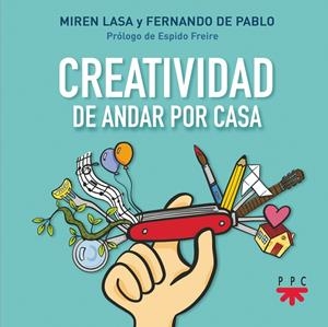 CREATIVIDAD DE ANDAR POR CASA | 9788428838863 | LASA CID, MIREN