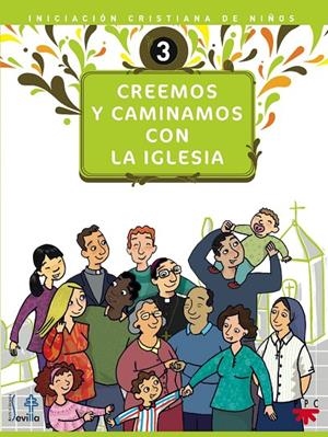 CREEMOS Y CAMINAMOS CON LA IGLESIA | 9788428822435 | DELEGACIÓN DIOCESANA DE CATEQUESIS DE SEVILLA