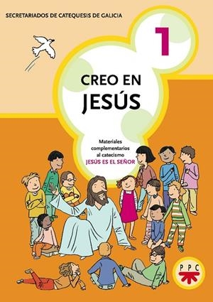 CREO EN JESÚS 1 | 9788428820417 | SECRETARIADOS DE CATEQUESIS DE GALICIA