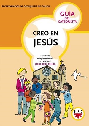 CREO EN JESÚS. GUÍA DEL CATEQUISTA | 9788428820424 | SECRETARIADOS DE CATEQUESIS DE GALICIA