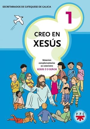 CREO EN XESÚS 1 | 9788428820851 | SECRETARIADOS DE CATEQUESIS DE GALICIA