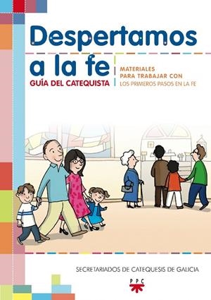 DESPERTAMOS A LA FE. GUÍA | 9788428822039 | SECRETARIADOS DE CATEQUESIS DE GALICIA