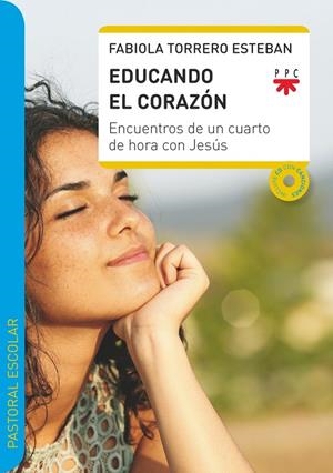 EDUCANDO EL CORAZÓN | 9788428835565 | TORRERO ESTEBAN, FABIOLA