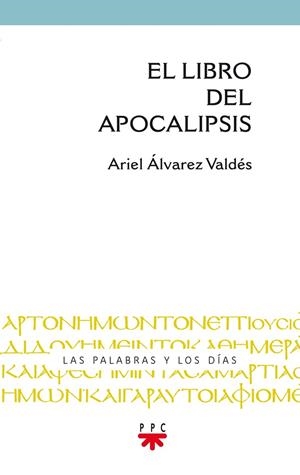 LIBRO DEL APOCALIPSIS, EL | 9788428830874 | ÁLVAREZ VALDÉS, ARIEL