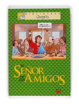 SEÑOR DE LOS AMIGOS, EL | 9788428817462 | CORTÉS, JOSÉ LUIS