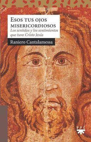 ESOS TUS OJOS MISERICORDIOSOS | 9788428836593 | CANTALAMESSA, RANIERO